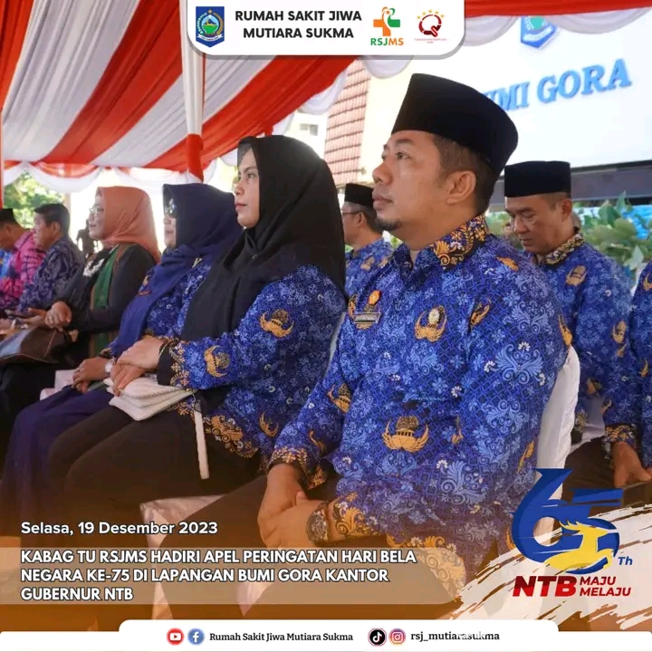 KABAG TU RSJMS HADIRI APEL PERINGATAN HARI BELA NEGARA KE - 75 DI LAPANGAN BUMI GORA KANTOR GUBERNUR NTB